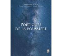 Poétiques de la poussière - Cécile Brochard - Presses Universitaires Rennes - broché - Essai