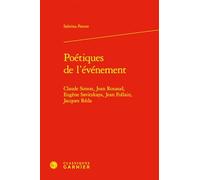 Poétiques de l'événement: Claude Simon, Jean Rouaud, Eugène Savitzkaya, Jean Follain, Jacques Réda