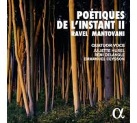 Maurice Ravel – Poétiques de l'instant II : Ravel & Mantovani – CD – Alpha