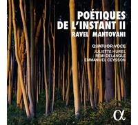 Poétiques de l'Instant II: Ravel & Mantovani