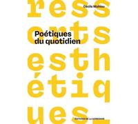 Poétiques du quotidien: Le parti pris du non-art