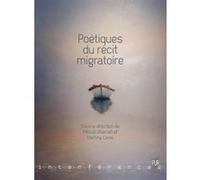 Poétiques du récit migratoire Miloud Gharrafi (Auteur), Martina Censi (Auteur)