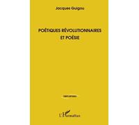 Poétiques révolutionnaires et poésie