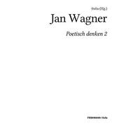 Poetisch Denken 2: Jan Wagner