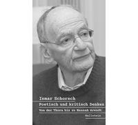Poetisch und kritisch Denken: Von der Thora bis zu Hannah Arendt