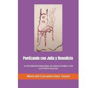 Poetizando con Julia y Benedicto: VI CERTAMEN INTERNACIONAL EN LENGUA ESPAÑOLA CON LA ESTROFA JULIA 2026