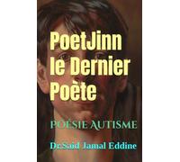 PoetJinn le Dernier Poète: Poésie Autisme