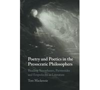 Poetry And Poetics In The Presocratic Philosophers