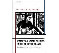 Poetry And Radical Politics In Fin De Siecle France
