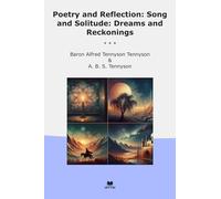 Poetry and Reflection: Song and Solitude: Dreams and Reckonings