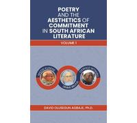 Poetry And The Aesthetics Of Commitment In South African Literature