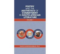 Poetry And The Aesthetics Of Commitment In South African Literature