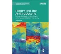 Poetry and the Anthropocene by Sam Solnick Inconnu (Auteur)
