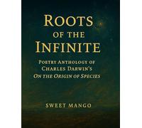 Poetry Anthology of Charles Darwin’s On the Origin of Species