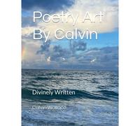 Poetry Art By Calvin: Divinely Written