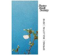 Poetry Book Society Spring 2019 Bulletin