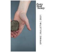 Poetry Book Society Spring 2021 Bulletin