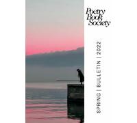 Poetry Book Society Spring 2022 Bulletin
