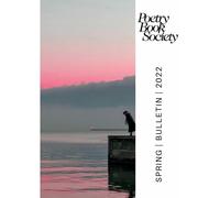 Poetry Book Society Spring 2022 Bulletin