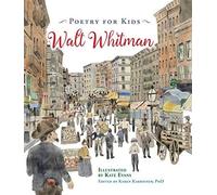 Poetry For Kids: Walt Whitman