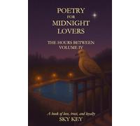 Poetry for Midnight Lovers: Volume IV of The Hours Between