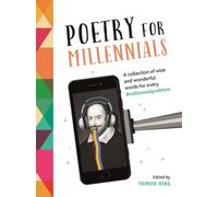 Poetry For Millennials: A Collection Of Wise And Wonderful Words For Every #Millennialproblem