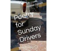 Poetry for Sunday Drivers