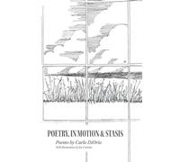 Poetry, in Motion & Stasis