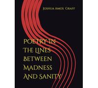 Poetry In The Lines Between Madness And Sanity