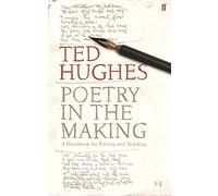 Poetry in the Making: A Handbook for Writing and Teaching