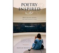 Poetry Inspired by Art -Vol 1: Artistic , Reflective and Healing Poetry