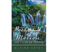 Poetry N' Motion, The Flow Of Things