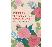 Poetry of Love for Every Day of the Year