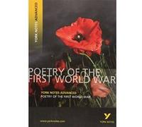 Poetry of the First World War (York Notes Advanced) English Literature Study Guide - for 2026, 2027 exams: York Notes Series