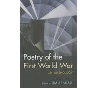 Poetry of the First World War: An Anthology