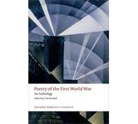[Poetry of the First World War An Anthology (Oxford World's Classics)] [By: x] [August, 2014]