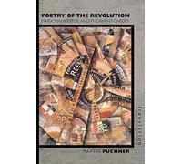 Poetry of the Revolution: Marx, Manifestos, And The Avant-Gardes (Translation/Transnation)