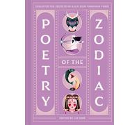 Poetry of the Zodiac: Discover Your Celestial World Through Verse