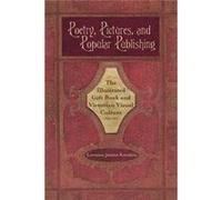 Poetry Pictures and Popular Publishing by Lorraine Janzen Kooistra Lorraine Janzen Kooistra (Auteur)
