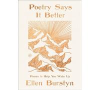 Poetry Says It Better Poems to Help You Wake Up - Ellen Burstyn - HarperOne - ebook (ePub) - Livre