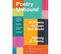 Poetry Unbound: 50 Poems to Open Your World