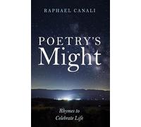 Poetry's Might: Rhymes to Celebrate Life