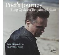 Britten / Rieger - Poet's Journey/Song Cycles of Benjamin Britten