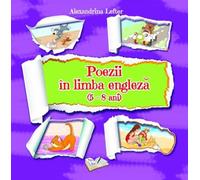 Poezii in limba engleza 5-8 Ani - Alexandrina Lefter