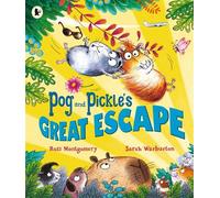 Pog and Pickle's Great Escape A laugh-out-loud guinea pig adventure story for summer holidays by multi-award-winning author Ross Montgomery, ages 3-7 - Ross Montgomery - Walker Books - ebook (ePub) - 