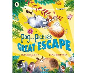 Pog and Pickle's Great Escape: A laugh-out-loud guinea pig adventure story for summer holidays by multi-award-winning author Ross Montgomery, ages 3-7