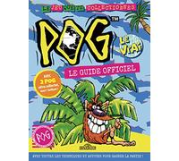 Pog - Le Guide officiel - Astuces et conseils - Dès 6 ans