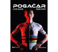 Pogacar - Live slow Ride Fast - Marc Dufaud - Casa - broché - Essai