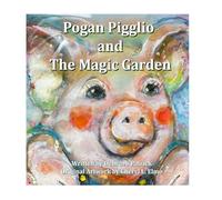 Pogan Pigglio & The Magic Garden