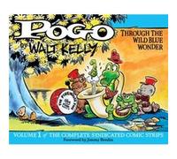 Pogo The Complete Comic Strips Vol.1 by Walt Kelly Walt Kelly (Auteur)
